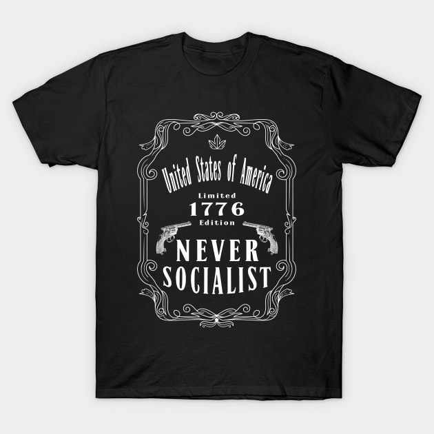 4th Of July Never Socialist 1776 USA Patriotic T-Shirt by PomegranatePower